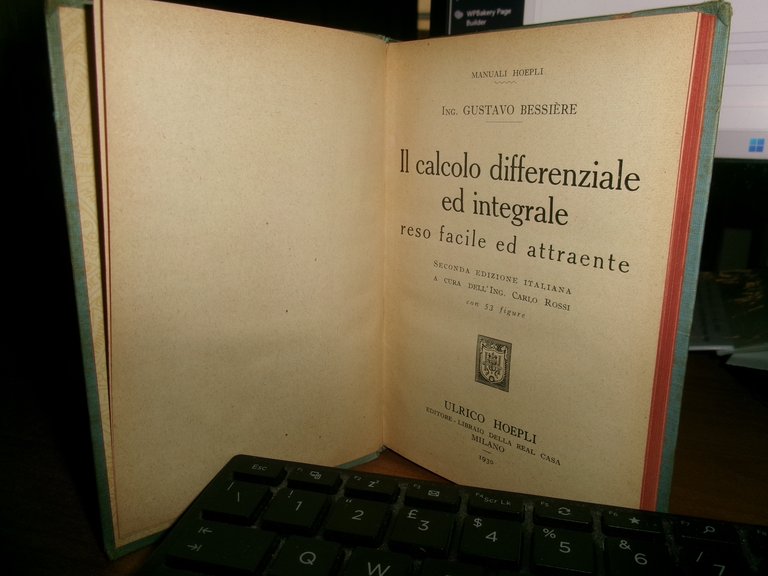 Ing. G. Bessière. IL CALCOLO DIFFERENZIALE ed INTEGRALE reso facile …