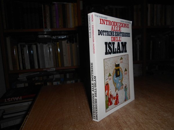 Introduzione alle Dottrine Esoteriche dell' ISLAM
