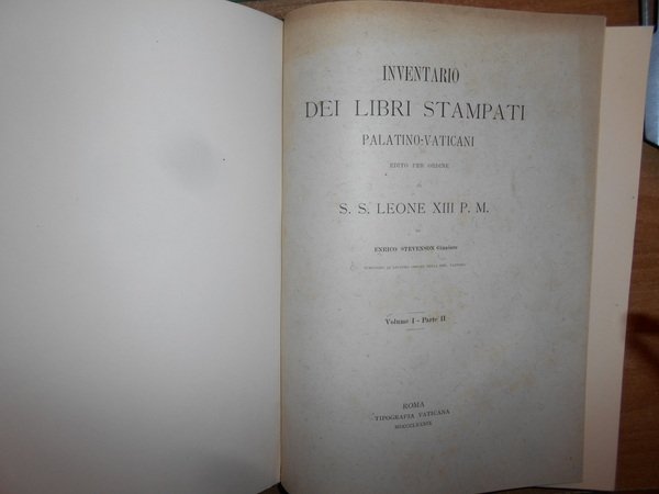 INVENTARIO DEI LIBRI STAMPATI PALATINO-VATICANI Edito per ordine di S. …