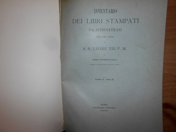 INVENTARIO DEI LIBRI STAMPATI PALATINO-VATICANI Edito per ordine di S. …