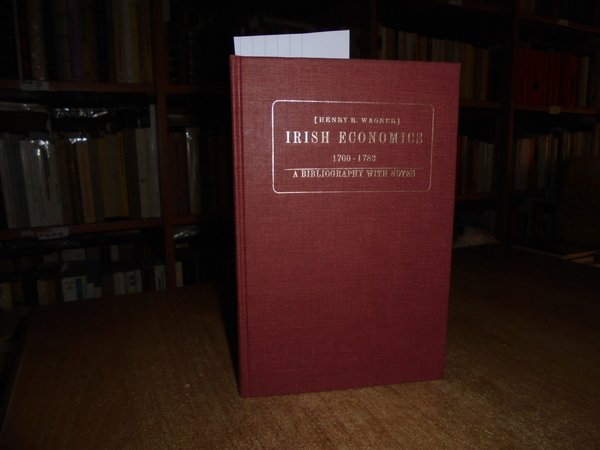 IRISH ECONOMICS 1700 - 1783 a Bibliography With Notes