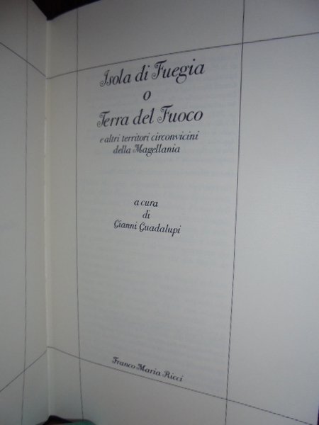 Isola di Fuegia o Terra del Fuoco e altri territori …