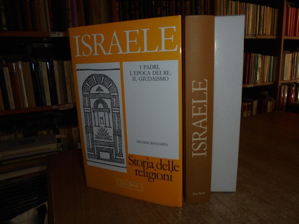 ISRAELE. I Padri, l' Epoca dei Re, Il Giudaismo