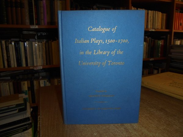 Italian Plays, 1500-1700, in The Library of The University of …