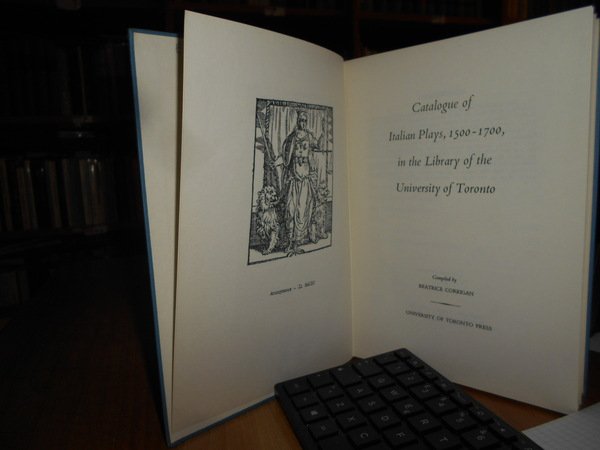Italian Plays, 1500-1700, in The Library of The University of …