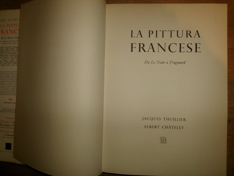 JACQUES THUILLIER/ALBERT CHATELEL. PITTURA FRANCESE da Le Nain a Fragonard …