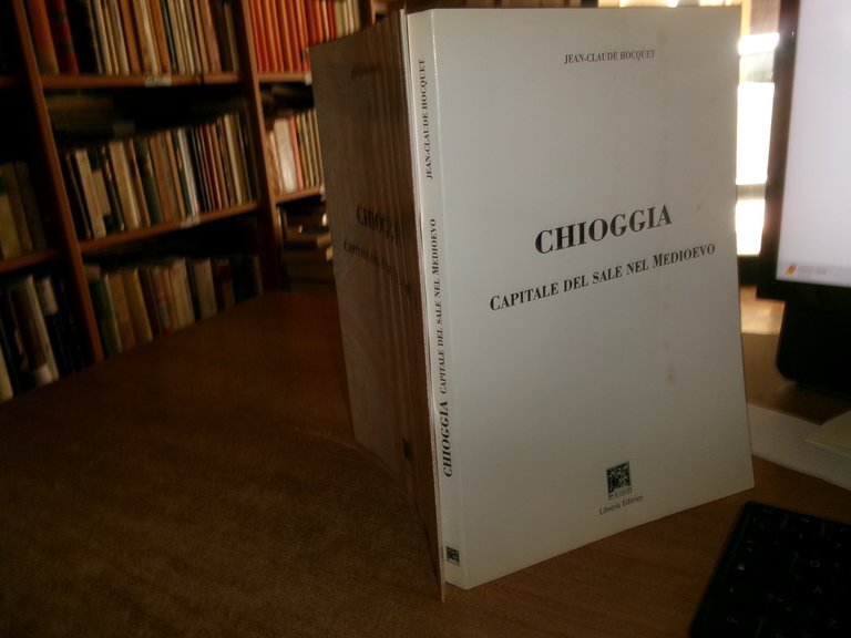 JEAN-CLAUDE HOCQUET. CHIOGGIA Capitale del sale nel Medioevo 1991
