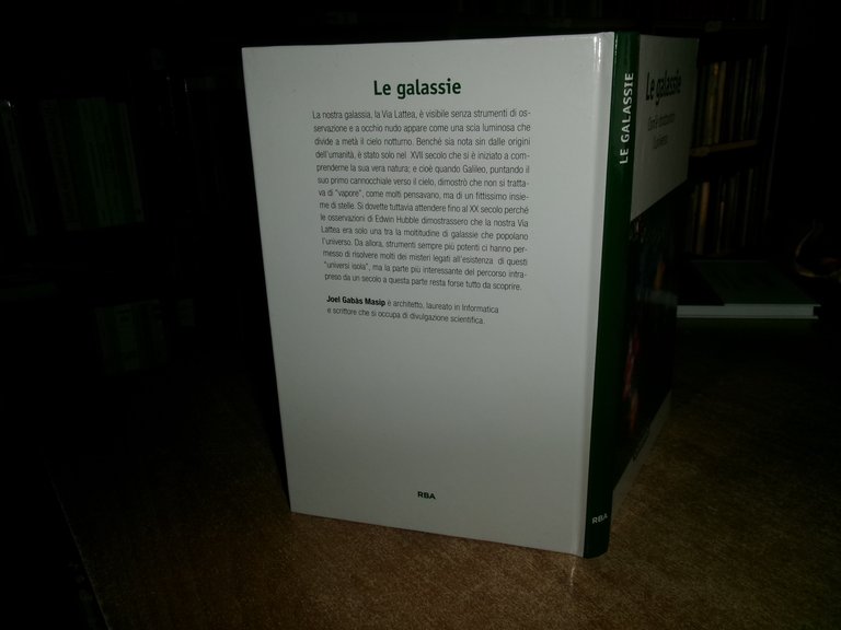 Joel Gabàs Masip. Le Galassie. Com'è strutturato l' Universo. 2017