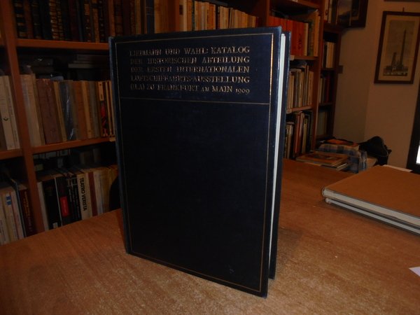 Katalog der historischen Abteilung der ersten Internationalen Luftschiffahrts-Austellung (ILA) zu …