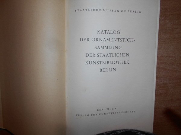Katalog der Ornamentstichsammlung der Staatlichen Kunstbibliothek Berlin