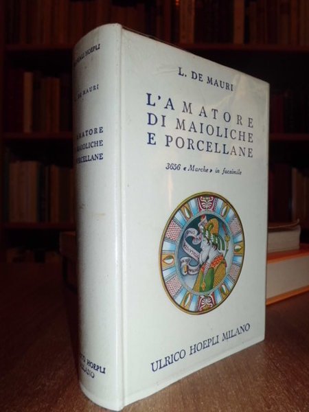 L' Amatore di Maioliche e Porcellane