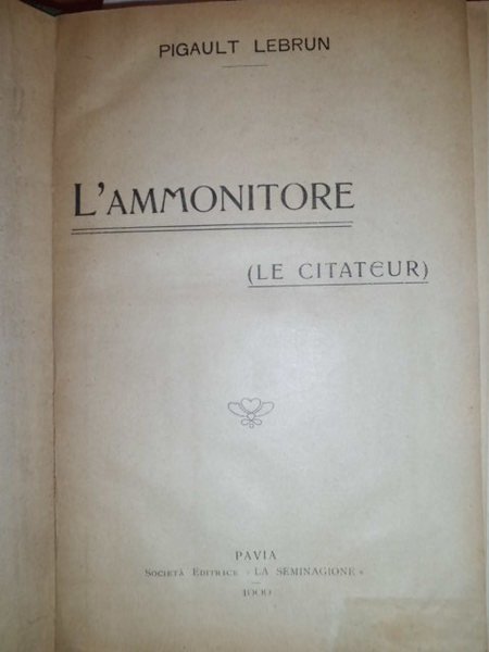 L' AMMONITORE (LE CITATEUR).