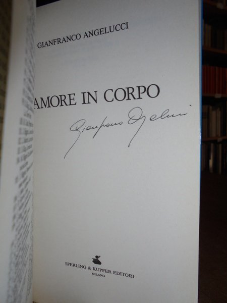 L' Amore in corpo. Romanzo