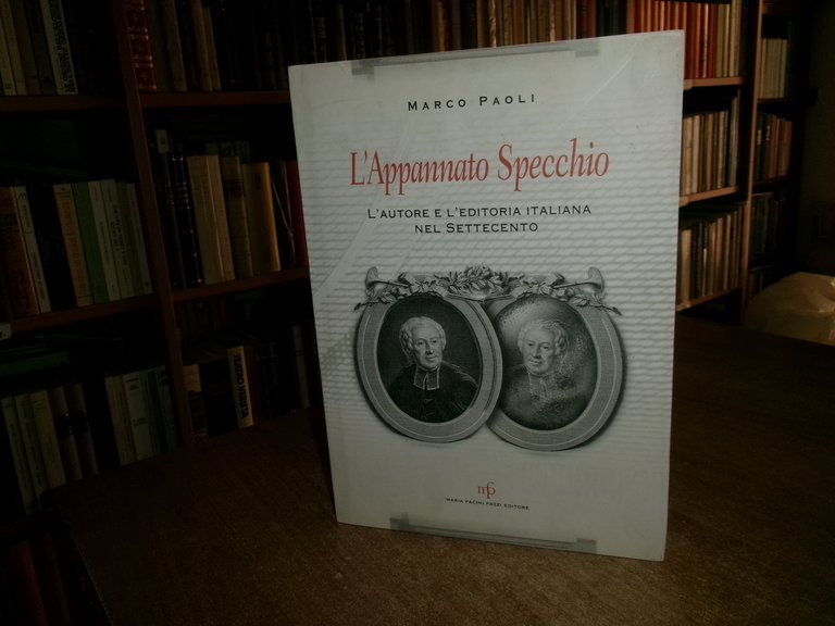 L' Appannato Specchio. L' autore e l' editoria italiana nel …