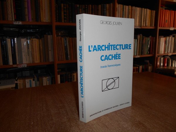 L' ARCHITECTURE Cachée tracés harmoniques