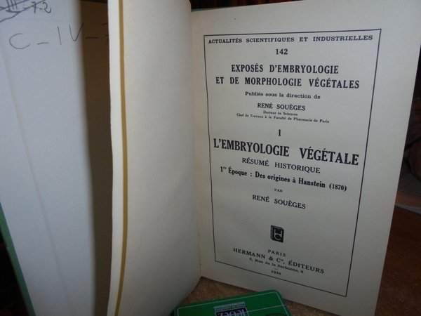 L' embryologie végétale. Résumé historique.des origines.à nos jours