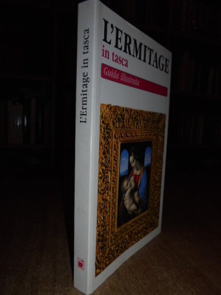L' Ermitage in tasca. Guida illustrata