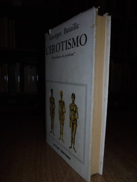 L' erotismo "Il problema dei problemi"