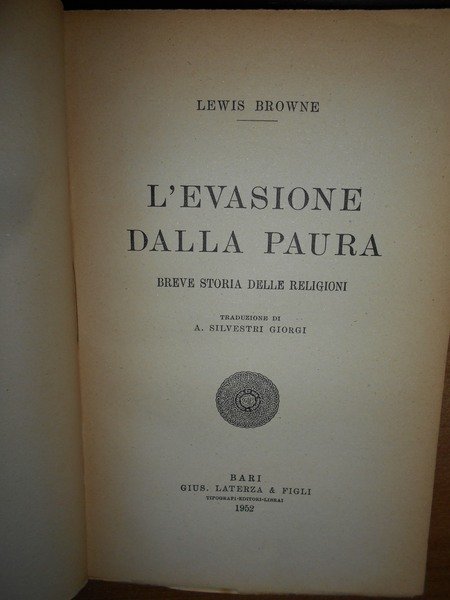 L' Evasione dalla paura. Breve storia delle religioni