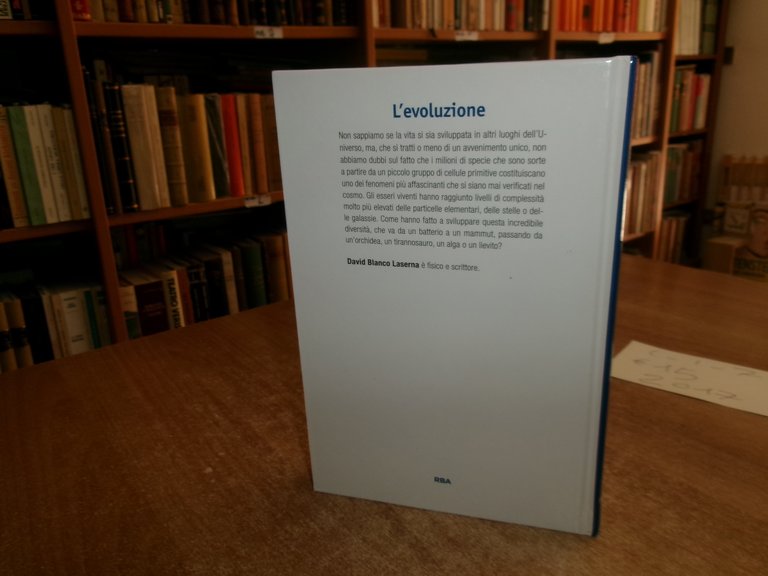 L' EVOLUZIONE. Il fenomeno più complesso dell' Universo. COSMO RBA …