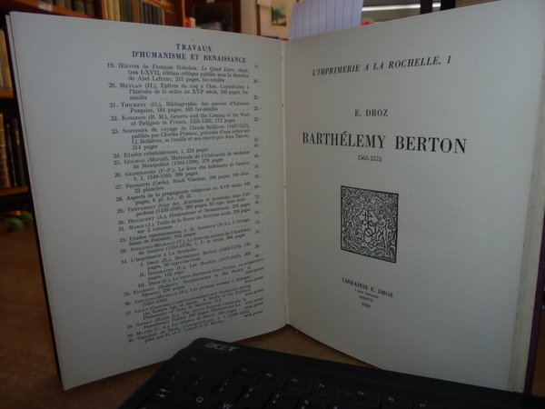 L' Imprimerie a la Rochelle 1.2.3. Barthélemy Berton 1563 -1573