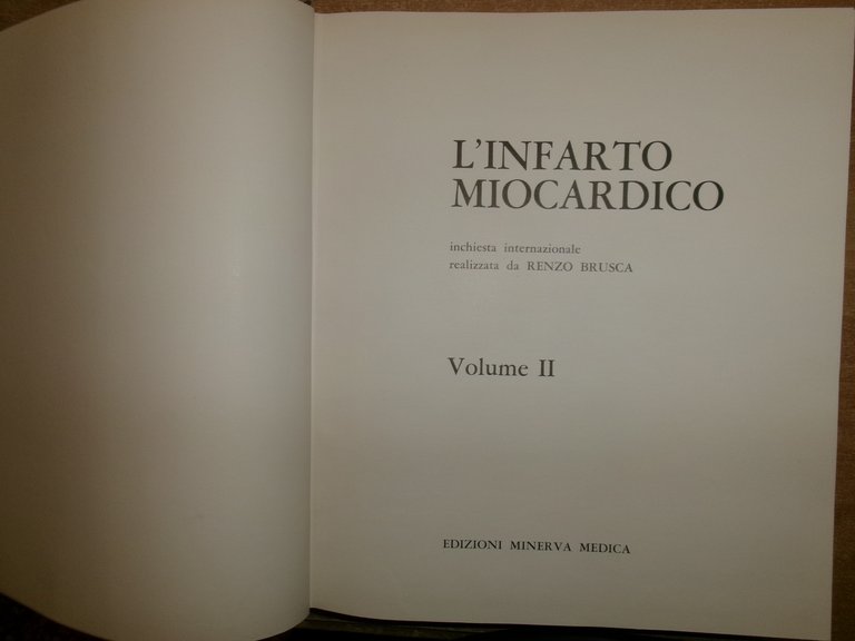 L'infarto miocardico. Inchiesta internazionale realizzata da Renzo Brusca. WHITE