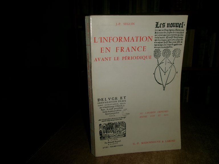 L'information en France avant le périodique - 517 canards imprimés …