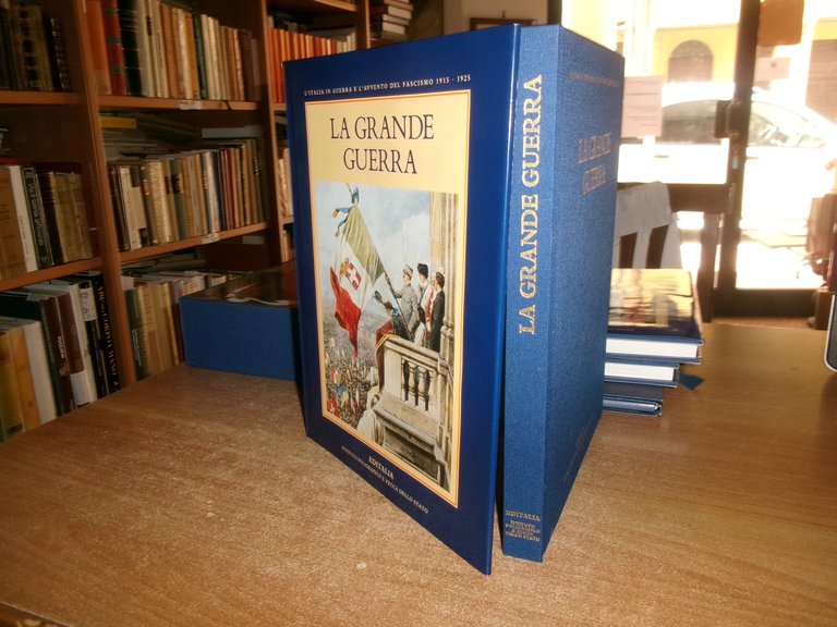 L' Italia in guerra e l' avvento del Fascismo 1915 …