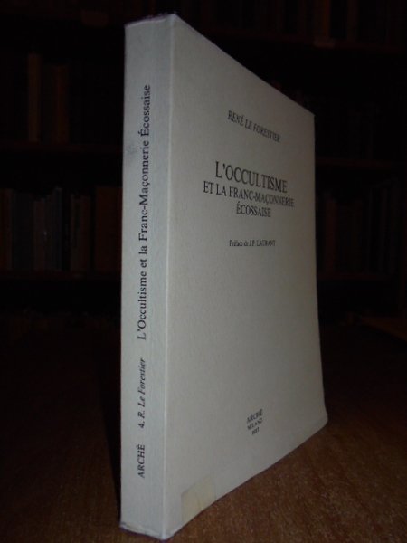 L' occultisme et la Franc-Maçonnerie écossaise