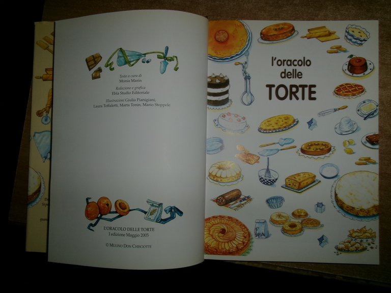 L'oracolo delle torte. Ricettario per fare in casa biscotti, dolci, …