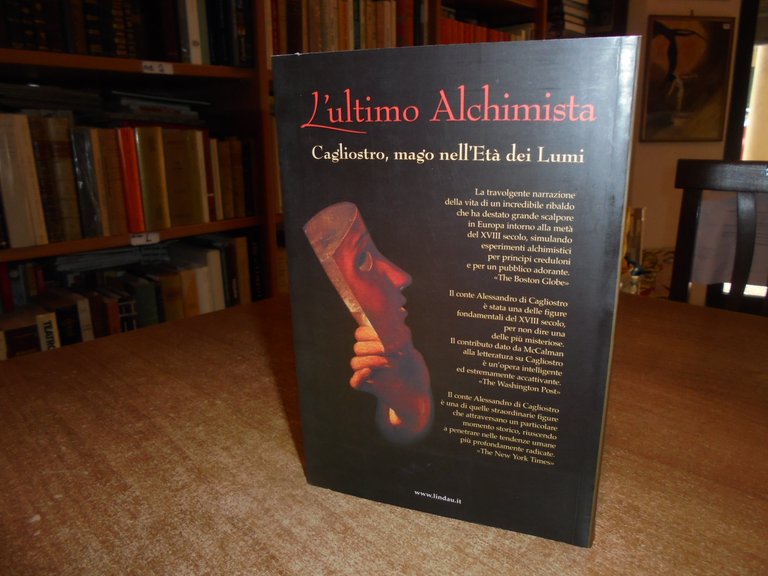L' Ultimo Alchimista. Cagliostro, mago nell' Età dei Lumi. Iain …