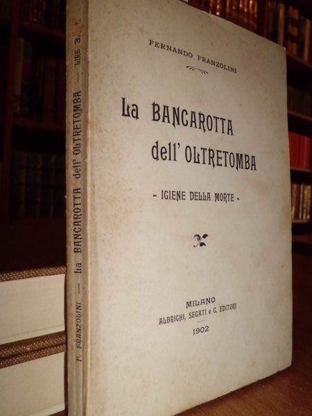 La Bancarotta dell' Oltretomba-Igiene della morte