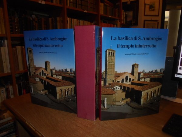 La Basilica di S. Ambrogio il tempio ininterrotto