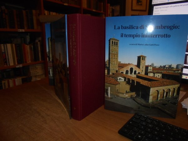 La Basilica di S. Ambrogio il tempio ininterrotto