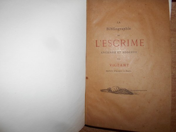 La Bibliographie de L' Escrime Ancienne et Moderne
