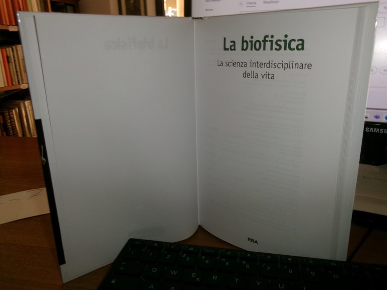 LA BIOFISICA. La scienza interdisciplinare della vita. COSMO - RBA …