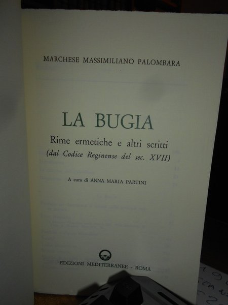 LA BUGIA. Rime ermetiche e altri scritti