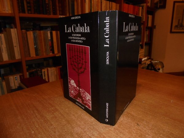 La Cabala. Le sue origini. La sua psicologia mistica