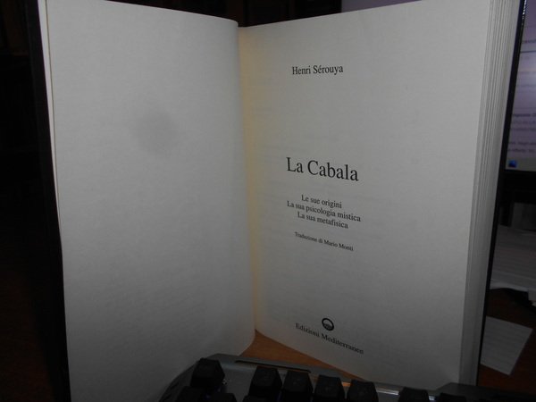 La Cabala. Le sue origini. La sua psicologia mistica