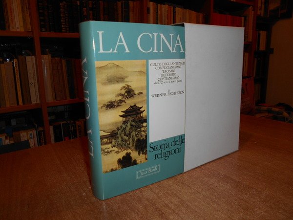 LA CINA. Culto degli Antenati. Confucianesimo. Taoismo. Buddismo. Cristianesimo dal …