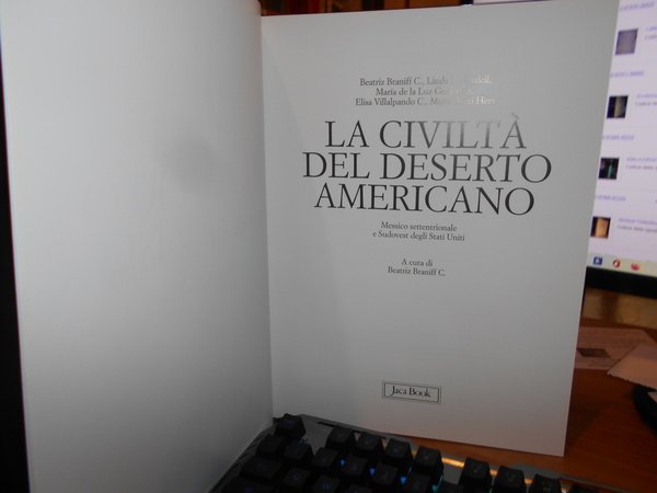 La Civiltà del DESERTO Americano. Messico settentrionale e Sudovest degli …