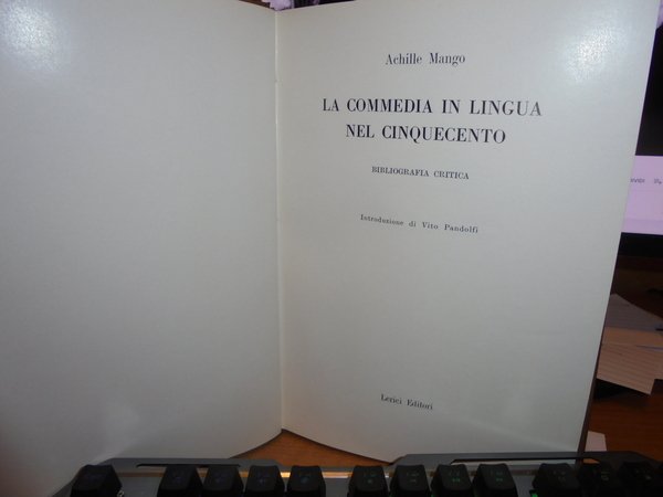 LA COMMEDIA IN LINGUA NEL CINQUECENTO