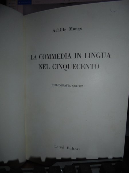 LA COMMEDIA IN LINGUA NEL CINQUECENTO