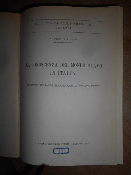 La conoscenza del mondo slavo in Italia. Bilancio Storico-Bibliografico di …