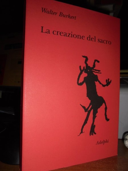 La Creazione del sacro. Orme biologiche nell' esperienza religiosa