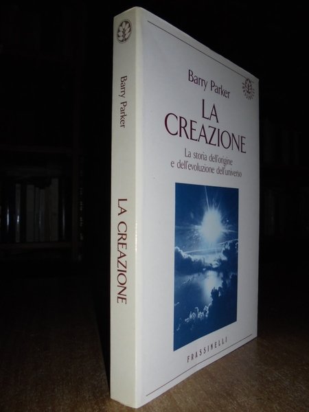 La CREAZIONE. LA STORIA DELL' ORIGINE E DELL' EVOLUZIONE DELL' …