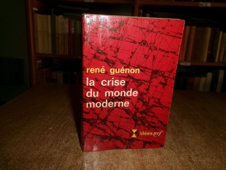 La crise du monde moderne. René Guénon 1969