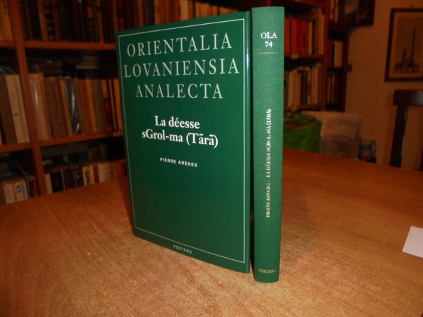 La déesse sGrol-ma (Tārā). Orientalia Lovaniensia Analecta