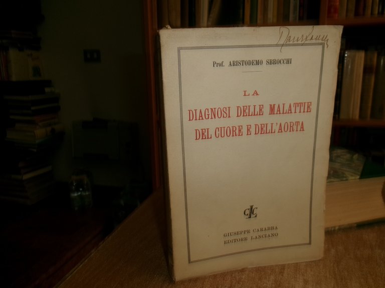 La Diagnosi delle Malattie del Cuore e dell' Aorta. ARISTODEMO …