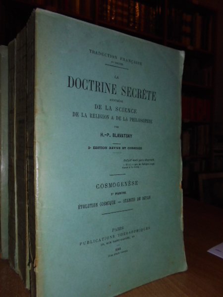 La Doctrine secrète synthèse de la Science de la Religion.